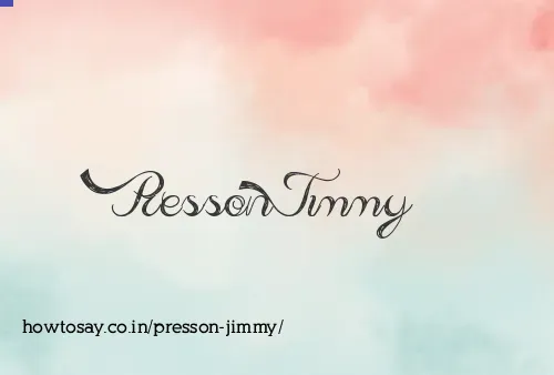 Presson Jimmy