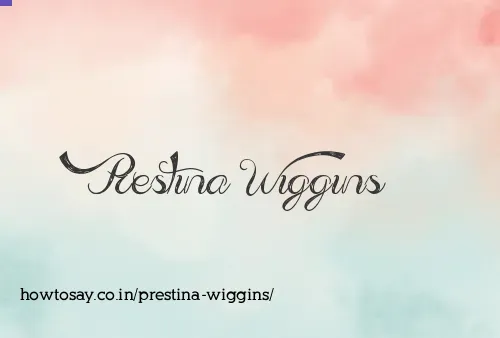 Prestina Wiggins