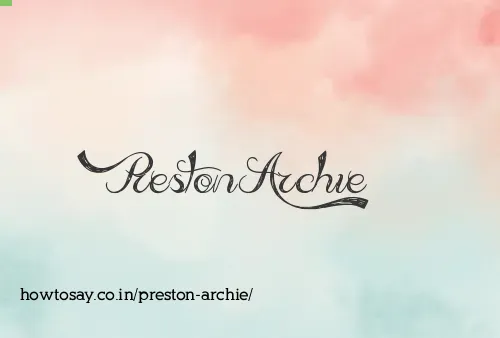 Preston Archie