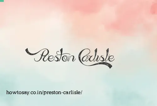 Preston Carlisle