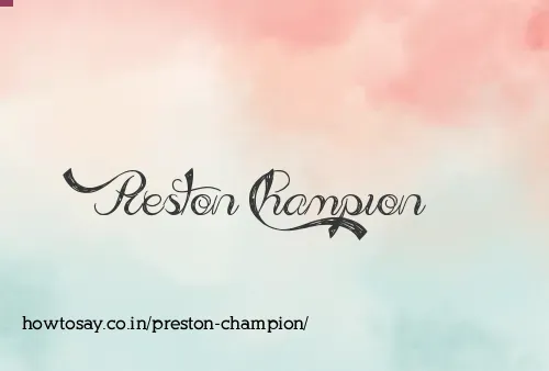 Preston Champion
