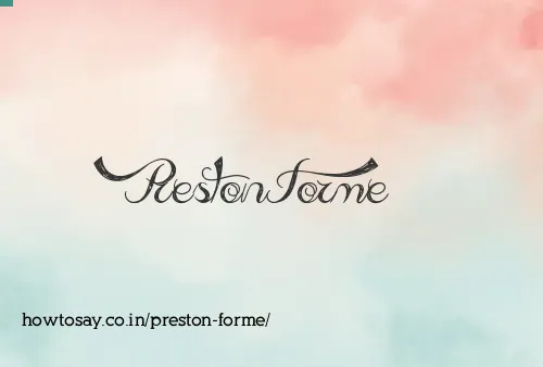 Preston Forme