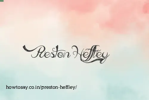 Preston Heffley