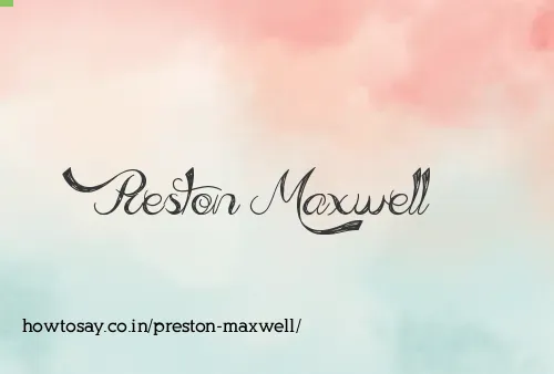 Preston Maxwell