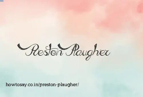 Preston Plaugher
