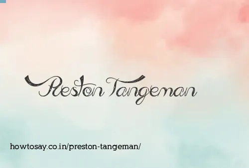 Preston Tangeman