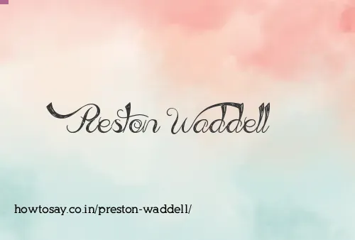 Preston Waddell