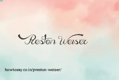 Preston Weiser