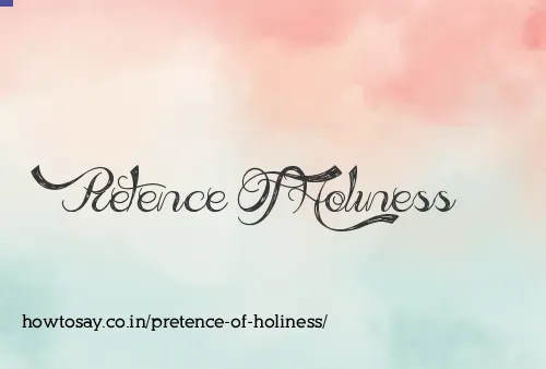 Pretence Of Holiness