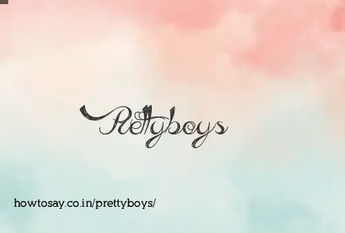 Prettyboys