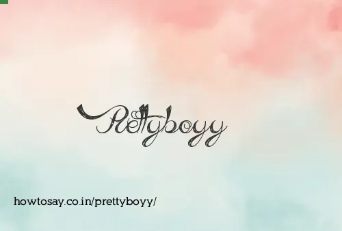 Prettyboyy