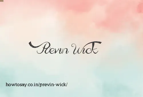 Previn Wick