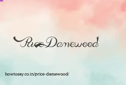 Price Damewood