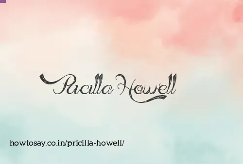 Pricilla Howell