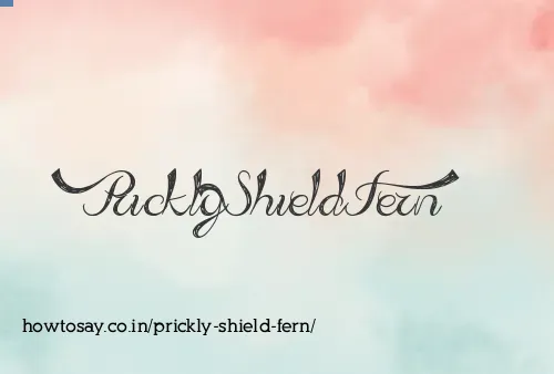 Prickly Shield Fern
