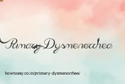 Primary Dysmenorrhea