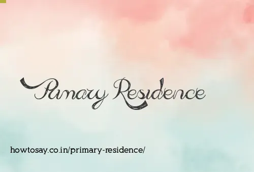 Primary Residence