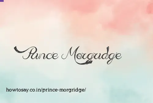 Prince Morgridge