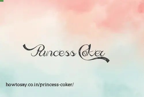 Princess Coker