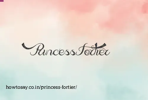 Princess Fortier