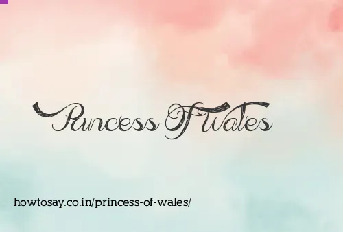 Princess Of Wales
