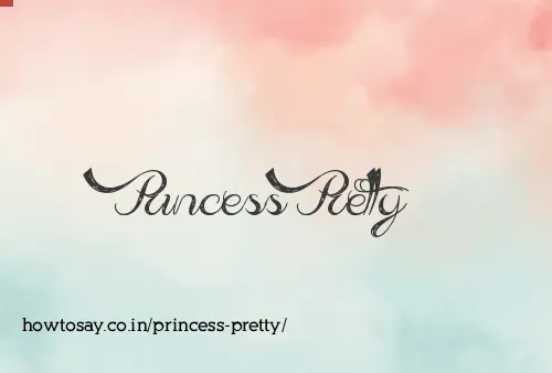 Princess Pretty