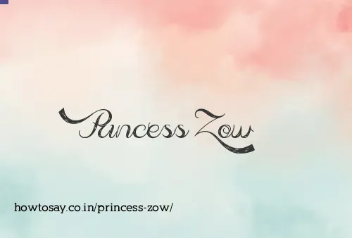 Princess Zow