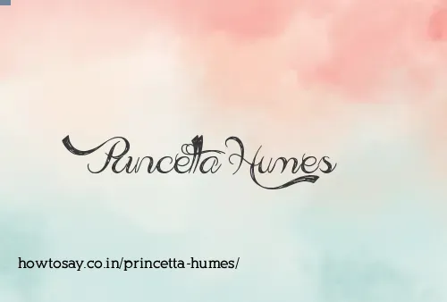 Princetta Humes