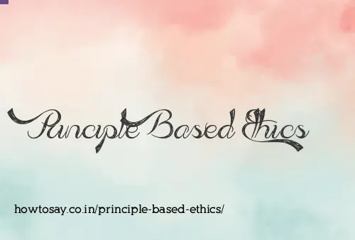 Principle Based Ethics