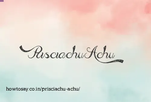Prisciachu Achu