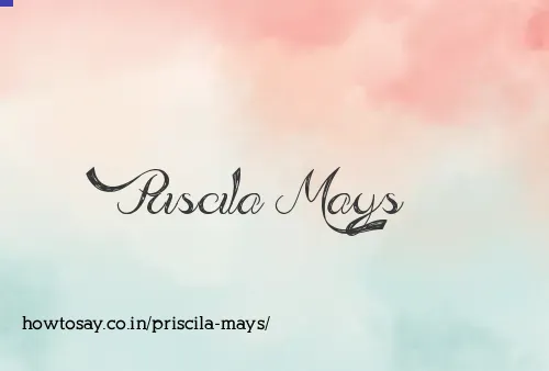 Priscila Mays