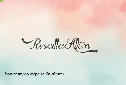 Priscilla Altum