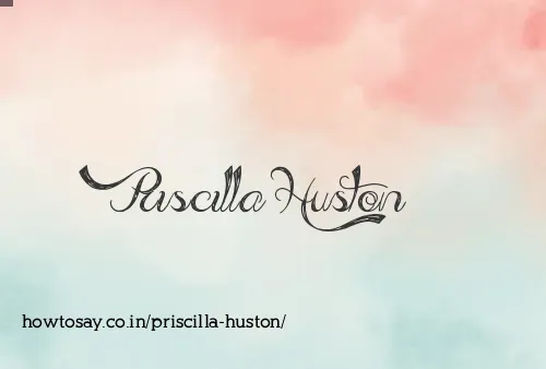 Priscilla Huston