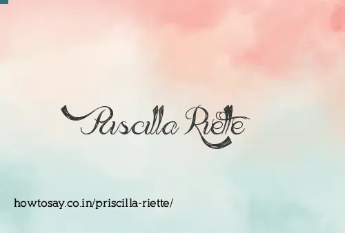 Priscilla Riette