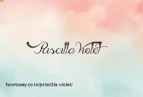 Priscilla Violet