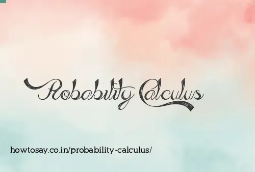 Probability Calculus