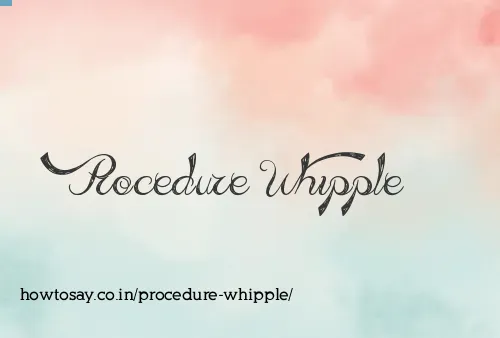Procedure Whipple