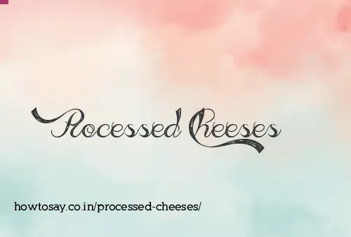 Processed Cheeses