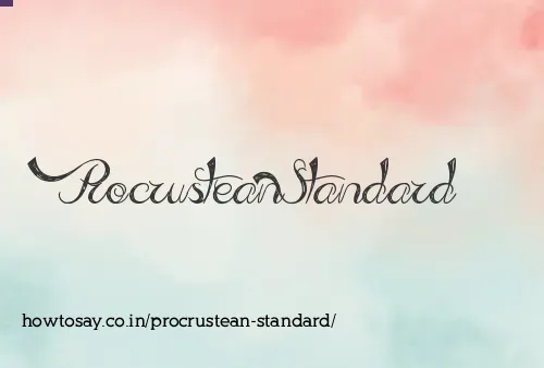 Procrustean Standard