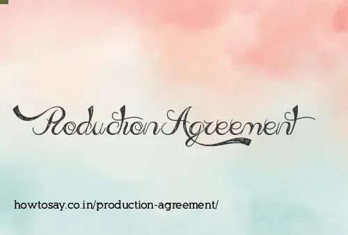 Production Agreement