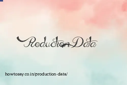 Production Data