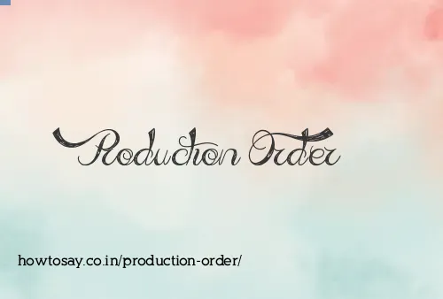 Production Order