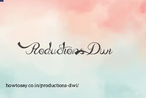 Productions Dwi