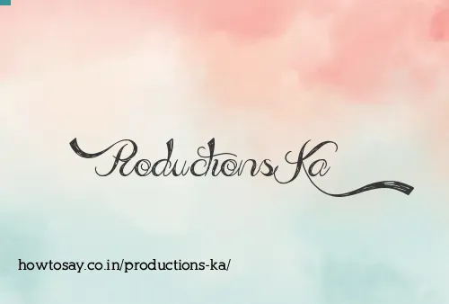 Productions Ka