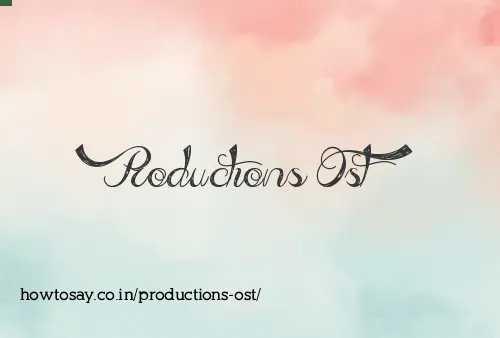 Productions Ost