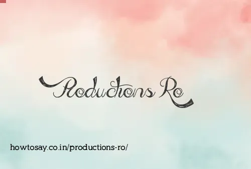 Productions Ro