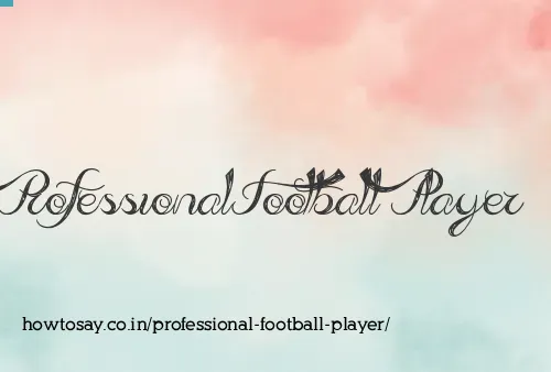 Professional Football Player