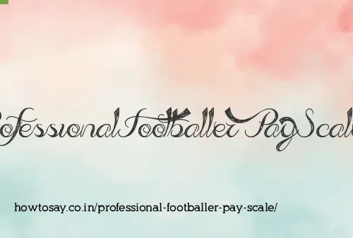 Professional Footballer Pay Scale