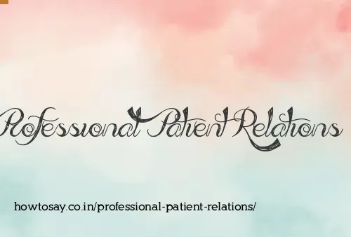 Professional Patient Relations