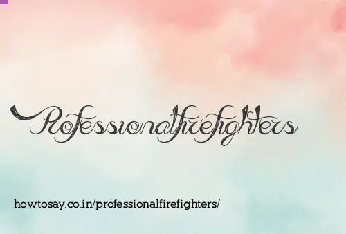 Professionalfirefighters